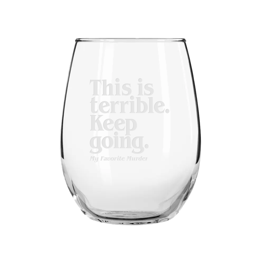 because customers wine glass Keep Going Stemless Wine Glass – Exactly Right Store