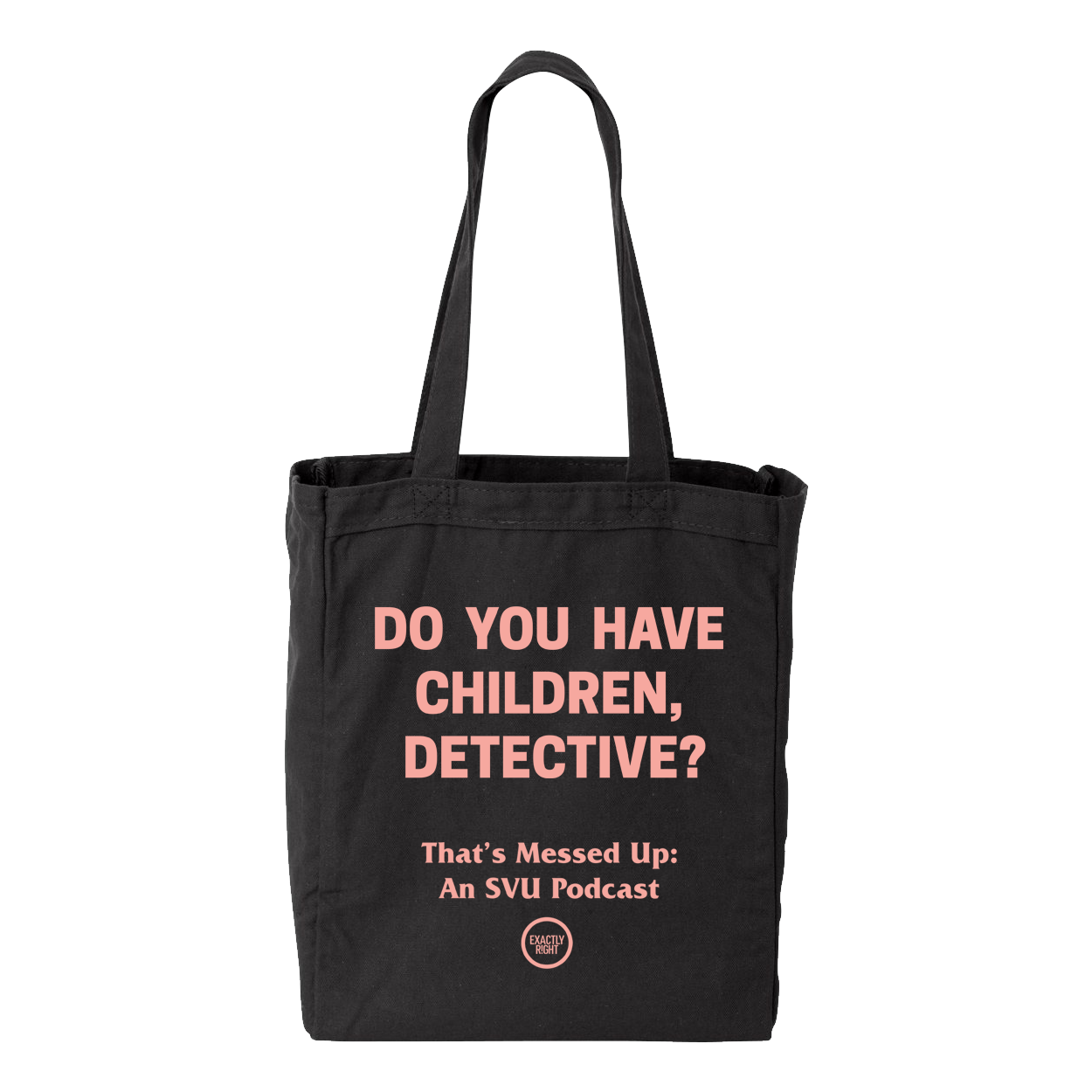 That's Messed Up: Do You Have Children Detective? Tote Bag