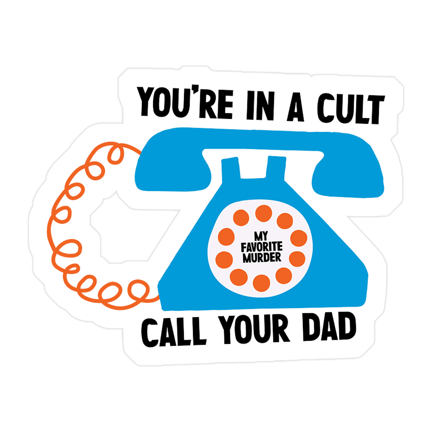 Call Your Dad Sticker