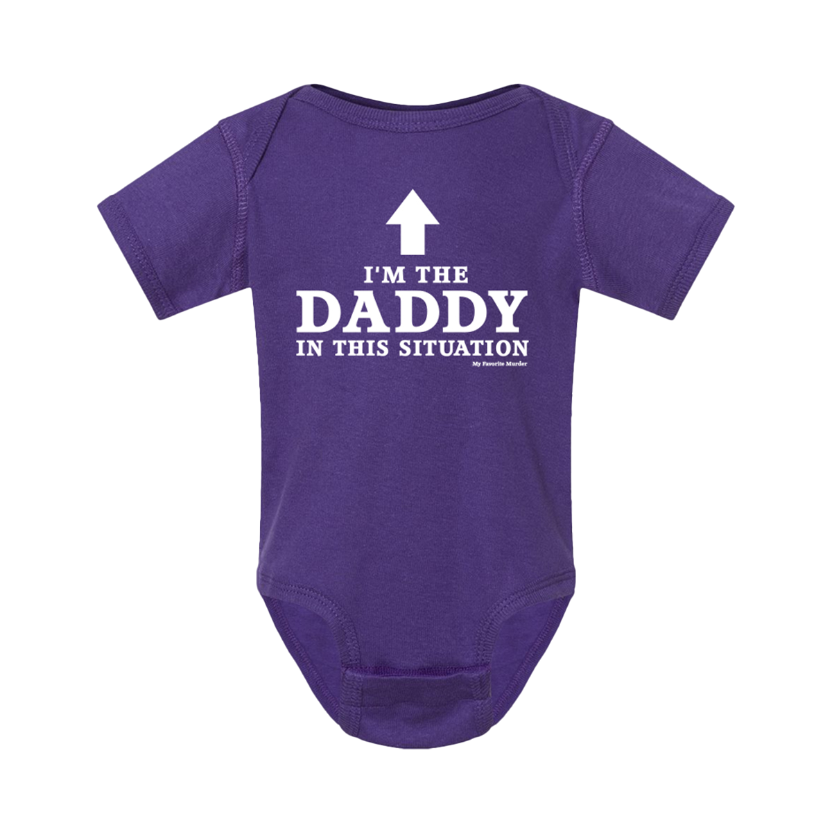 I'm the Daddy Infant One-Piece