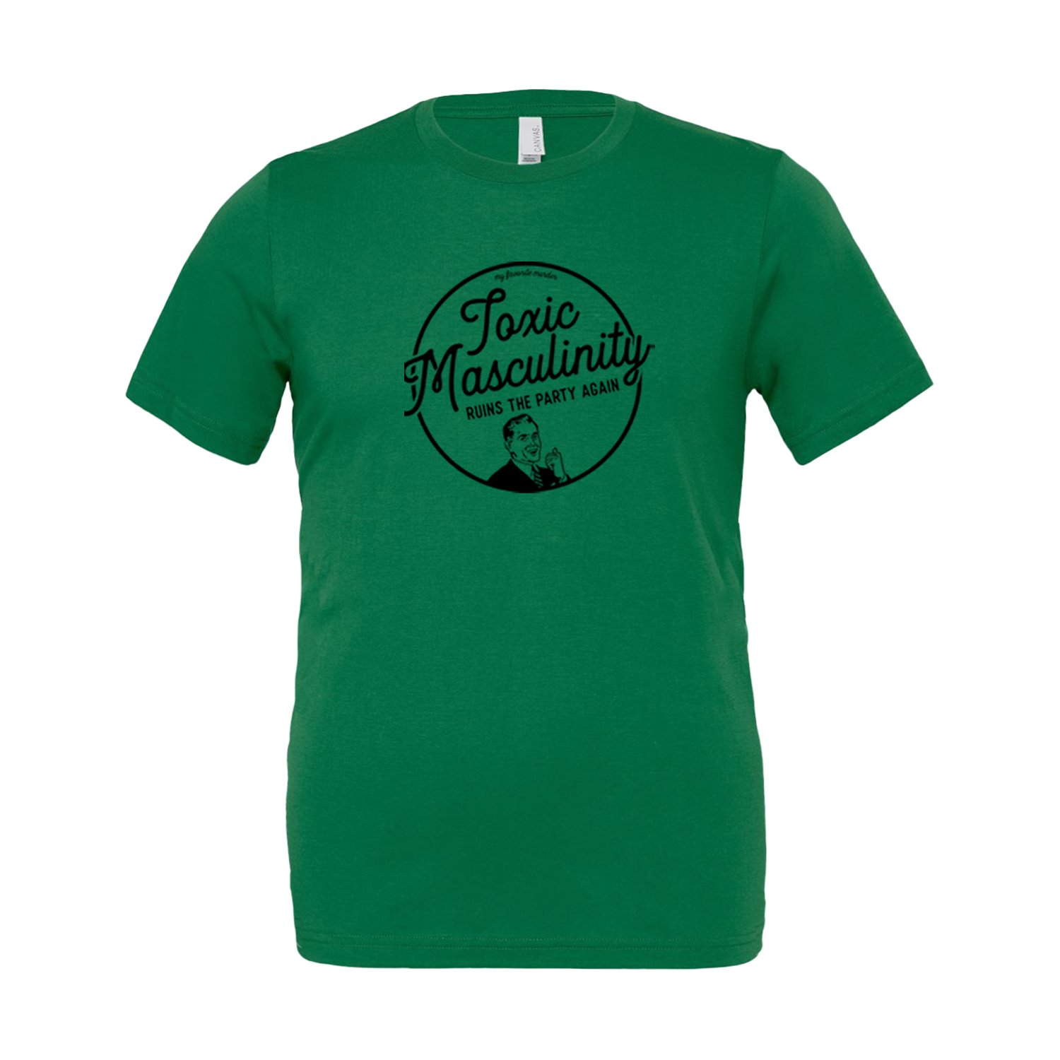 Toxic Masculinity Unisex T-Shirt