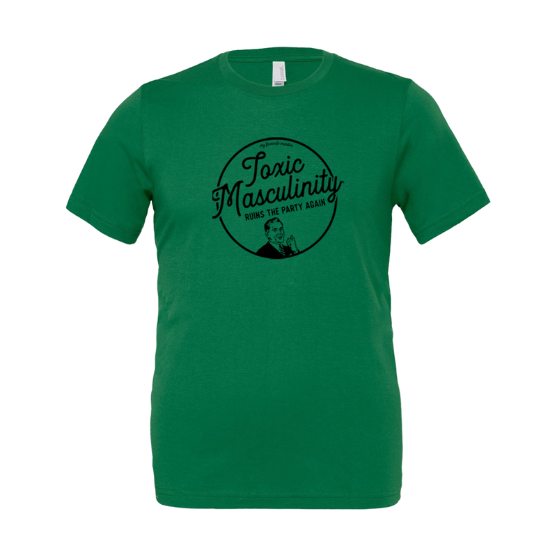 Toxic Masculinity Unisex T-Shirt