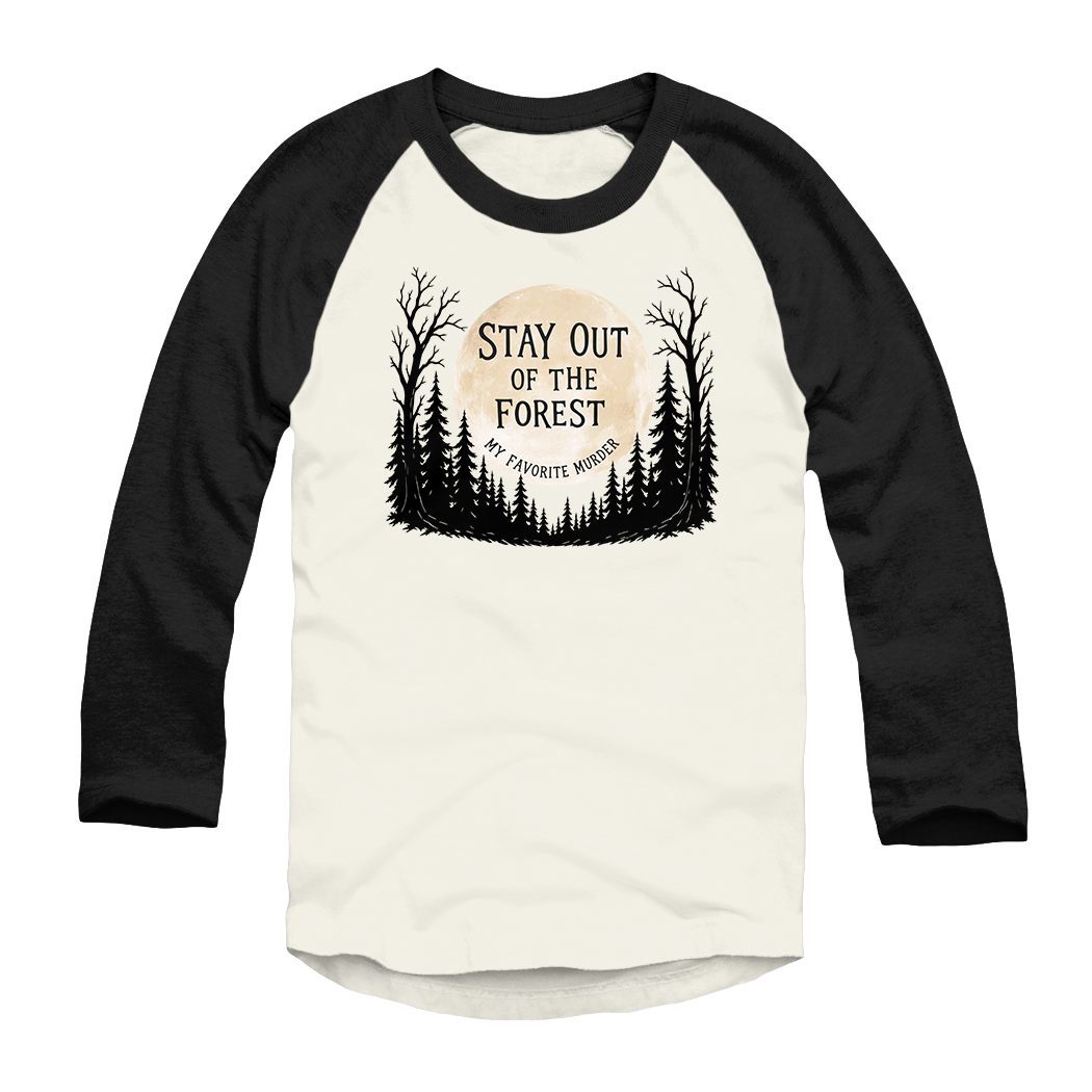 Stay Out Of The Forest Raglan