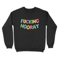 Fucking Hooray Crewneck Sweatshirt