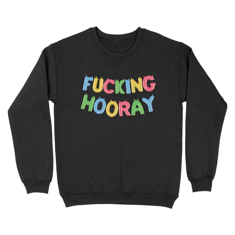 Fucking Hooray Crewneck Sweatshirt