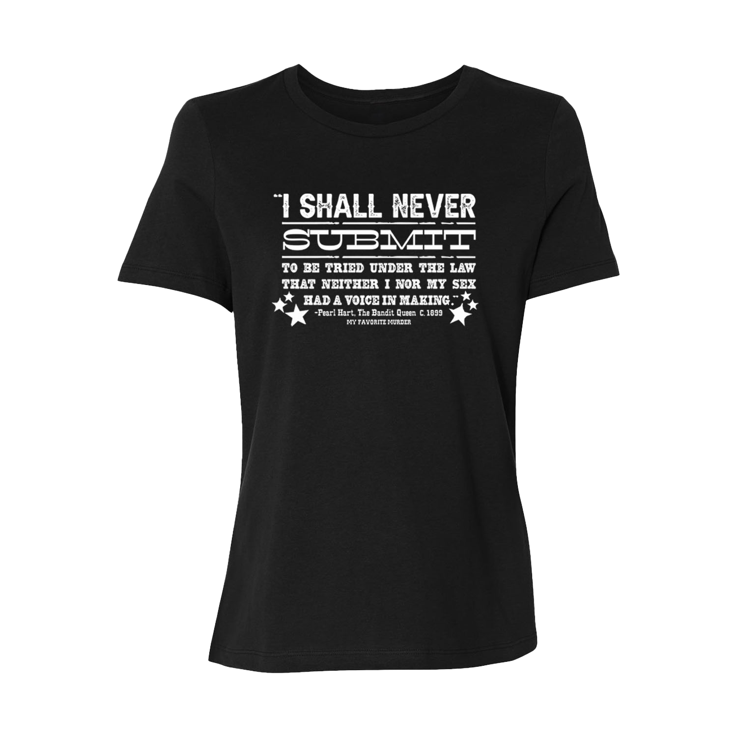 Ladies Never Submit T-Shirt