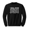 Never Submit Crewneck Sweatshirt (Pre-Order)