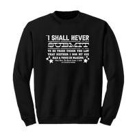 Never Submit Crewneck Sweatshirt (Pre-Order)